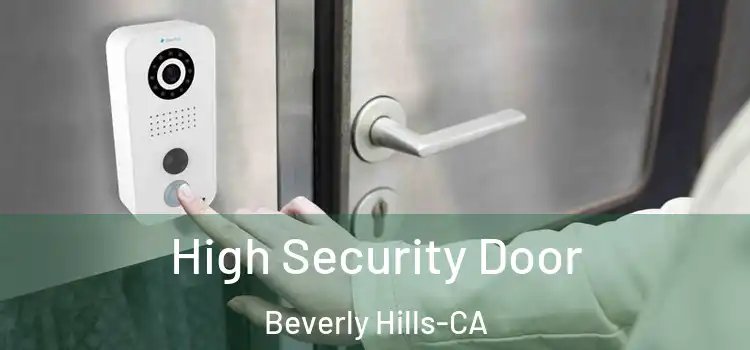  High Security Door Beverly Hills-CA